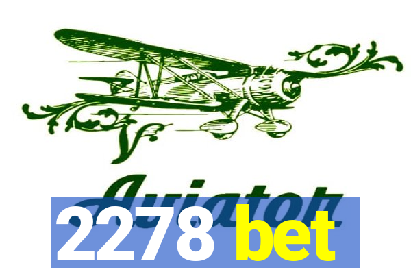 2278 bet